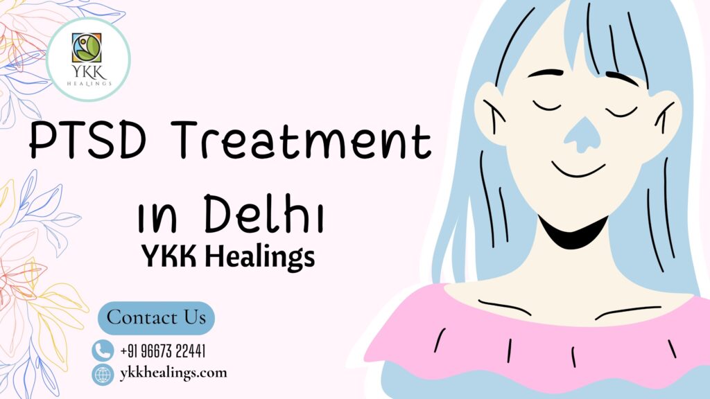 PTSD Treatment in Delhi